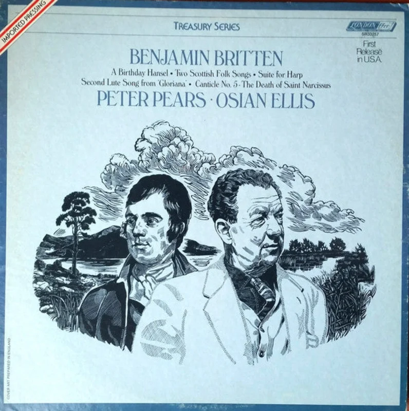 Benjamin Britten, Peter Pears, Osian Ellis - A Birthday Hansel Two Scottish Folk Songs Suite For Harp Second Lute Song From 'Gloriana' Canticle No. 5 - The Death Of Saint Narcissus