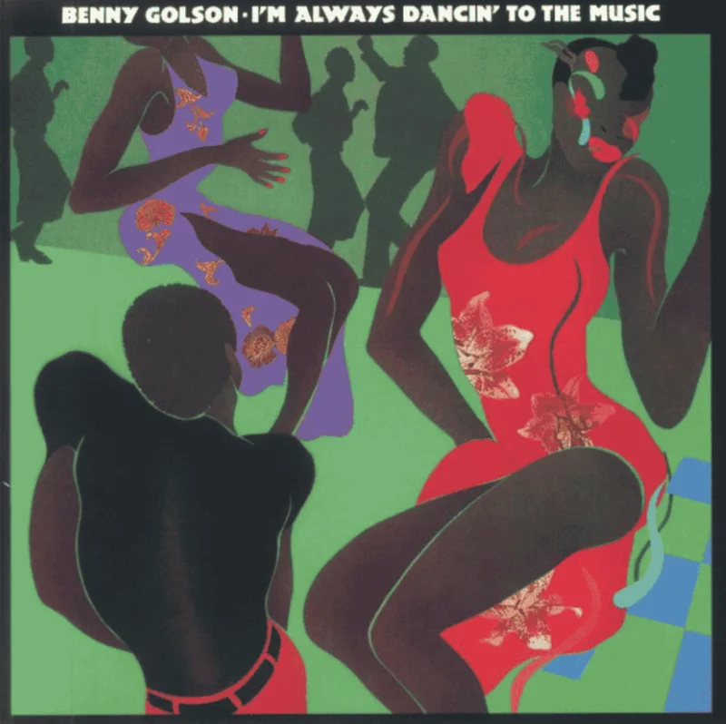 Benny Golson - I'm Always Dancin' To The Music (Music On Vinyl) (Arrives in 21 days)