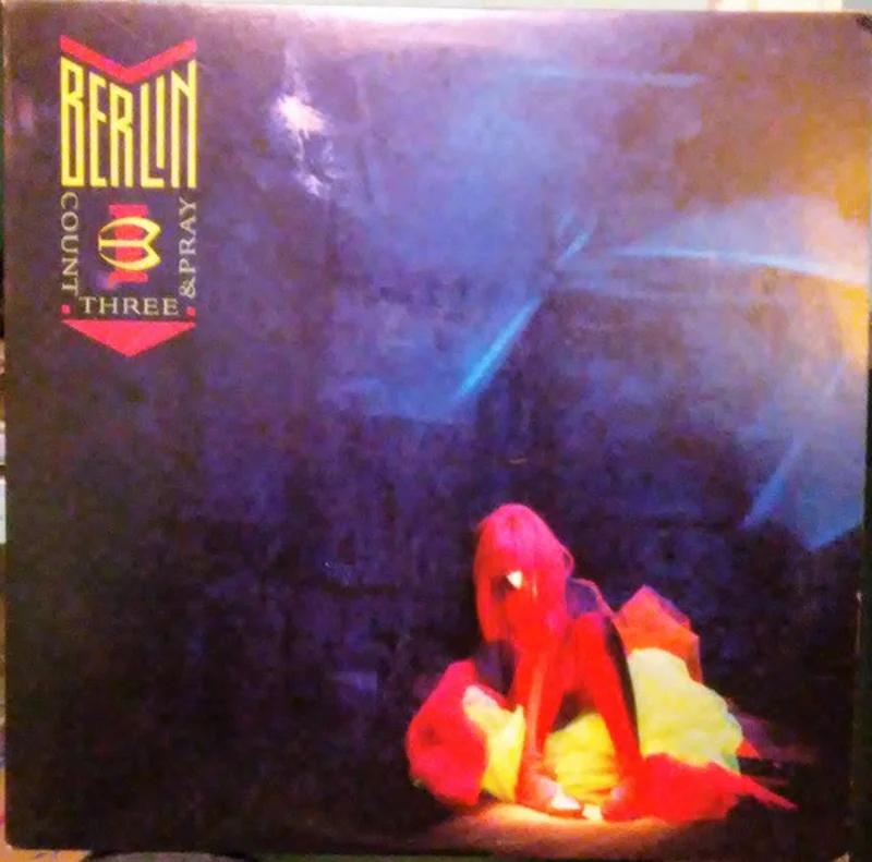 Berlin - Count Three & Pray