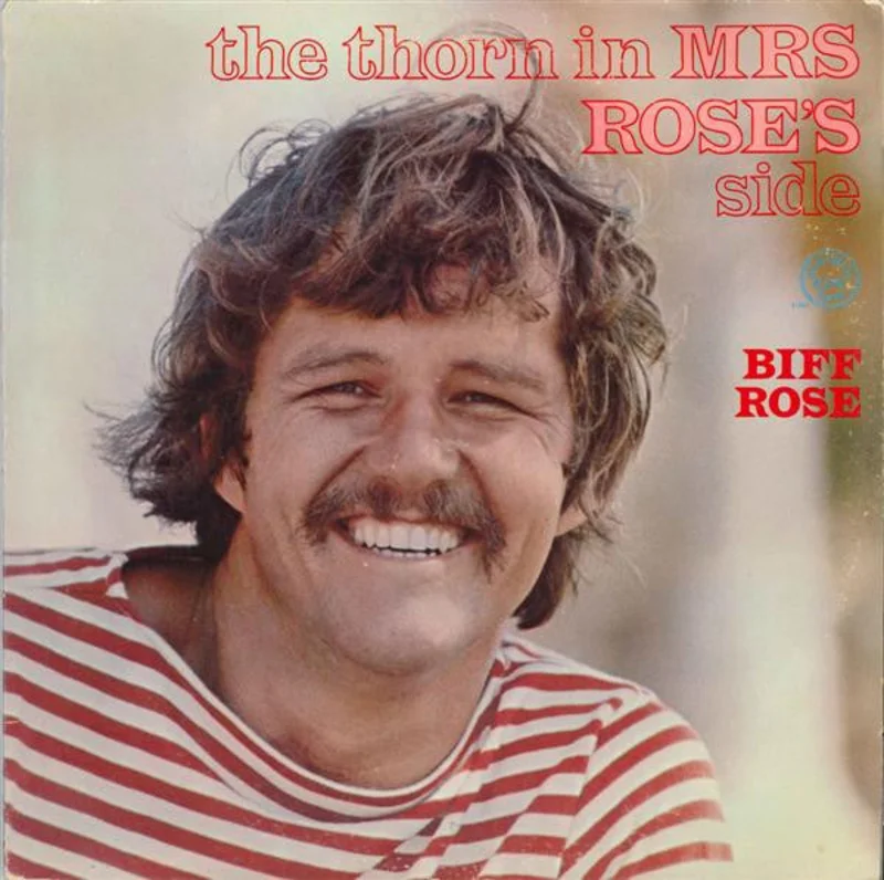 Biff Rose - The Thorn In Mrs. Rose's Side