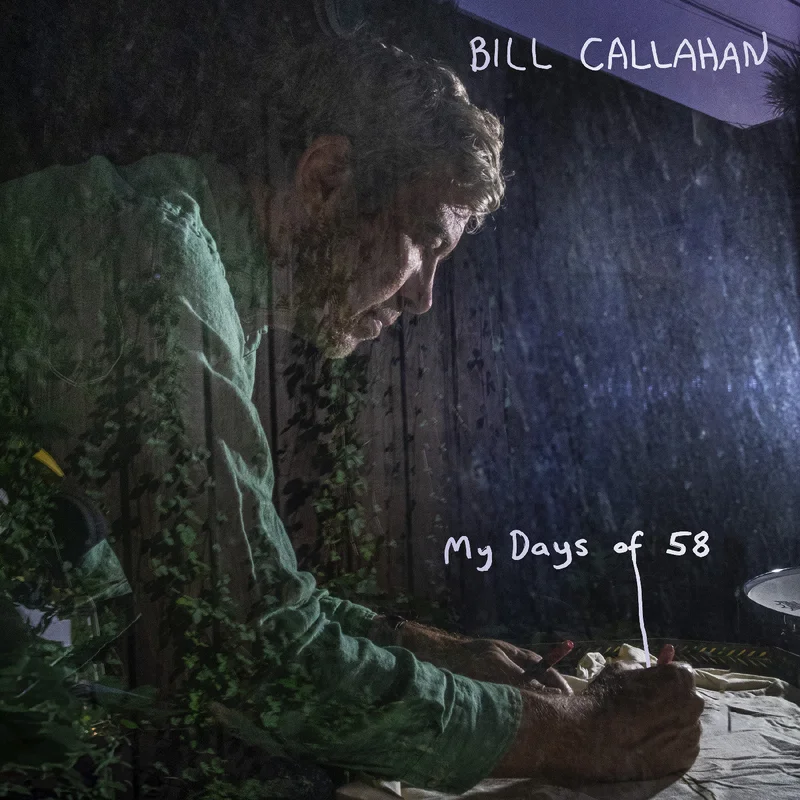Bill Callahan My Days Of 58