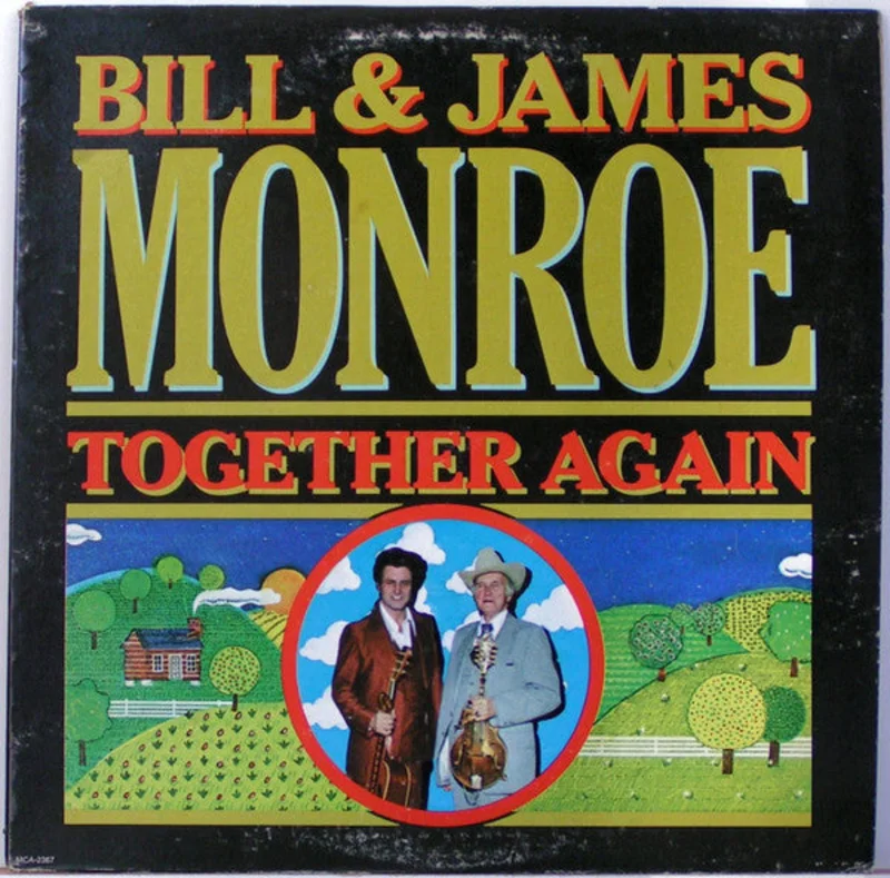 Bill Monroe, James Monroe - Together Again