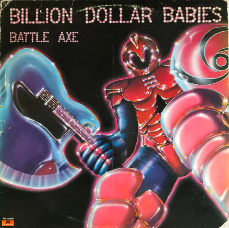Billion Dollar Babies - Battle Axe