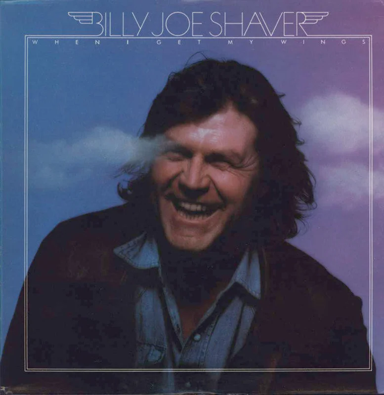 Billy Joe Shaver - When I Get My Wings