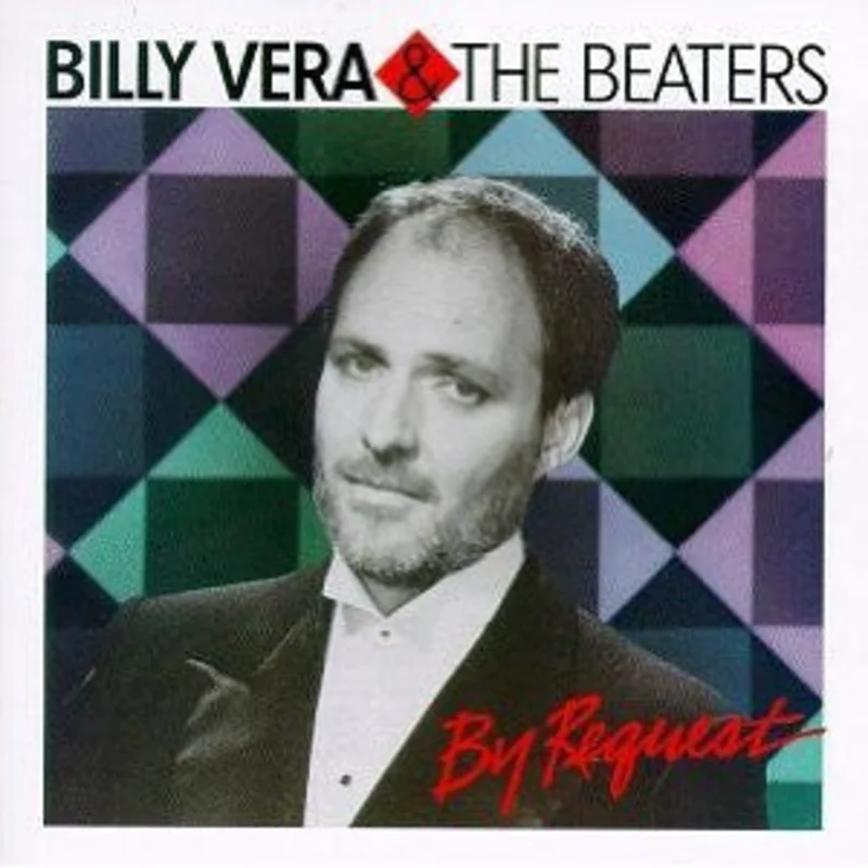 Billy Vera & The Beaters - By Request (The Best Of Billy Vera & The Beaters)