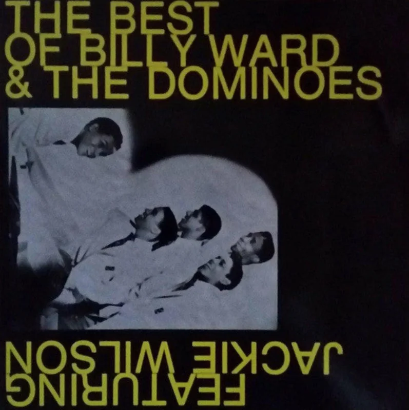 Billy Ward And His Dominoes, Jackie Wilson - The Best Of Billy Ward And The Dominoes Featuring Jackie Wilson - Volume 3