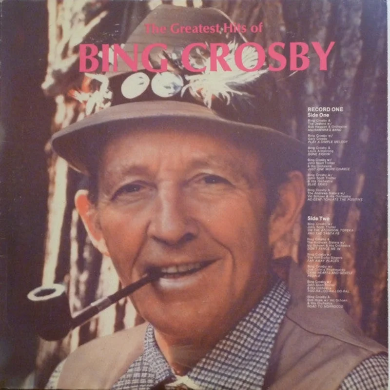 Bing Crosby - The Greatest Hits Of Bing Crosby