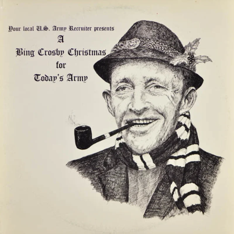 Bing Crosby, The United States Army Band, The United States Army Chorus - A Bing Crosby Christmas For Today's Army