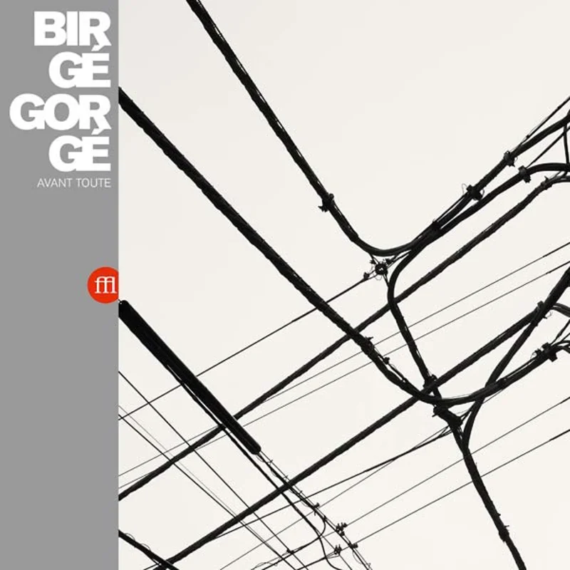 BIRGE GORGE Avant Toute