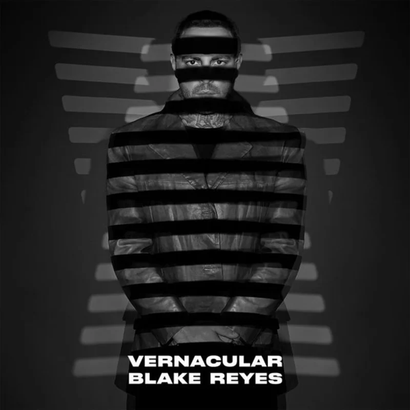 BLAKE REYES Vernacular