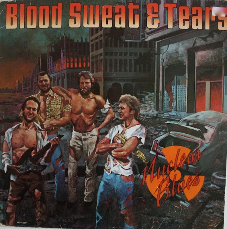 Blood, Sweat And Tears - Nuclear Blues