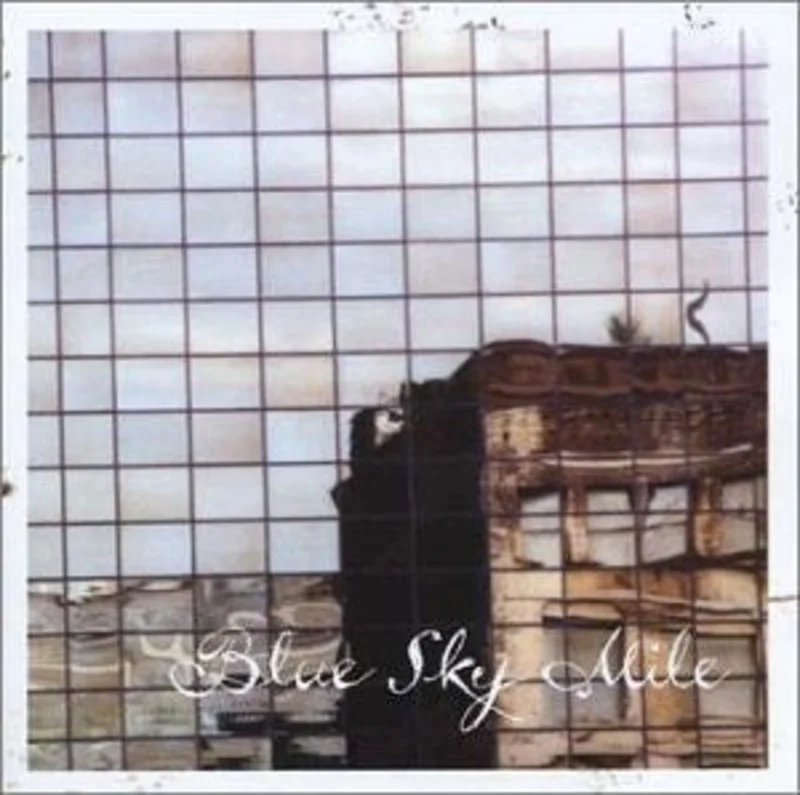 Blue Sky Mile - Blue Sky Mile