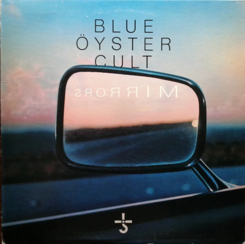Blue yster Cult - Mirrors