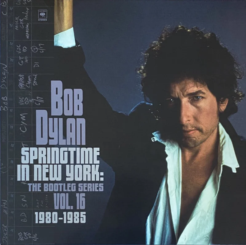 Bob Dylan - Springtime In New York: The Bootleg Series Vol. 16 1980-1985