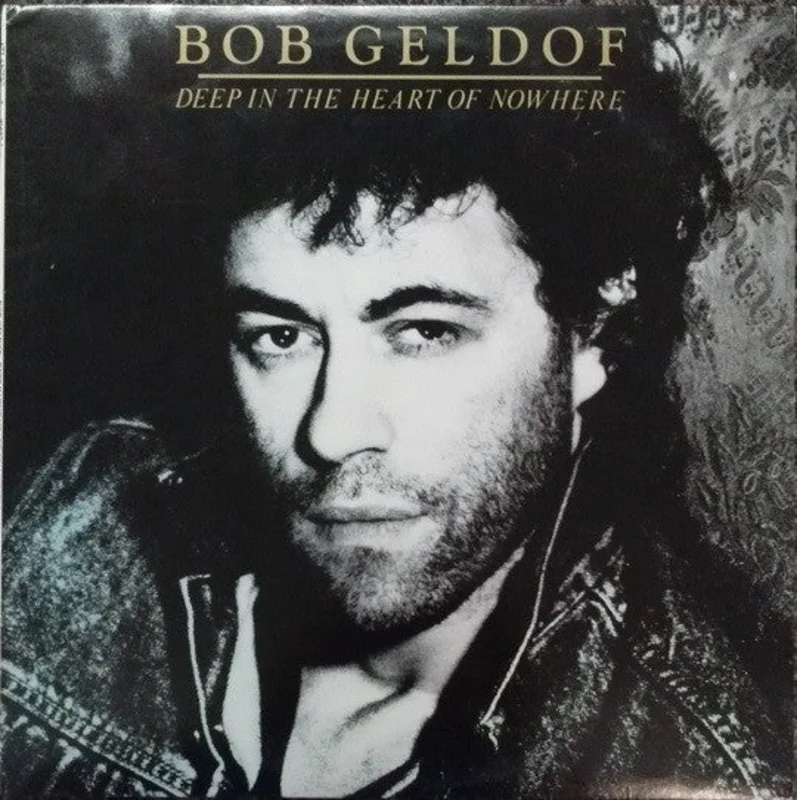 Bob Geldof - Deep In The Heart Of Nowhere