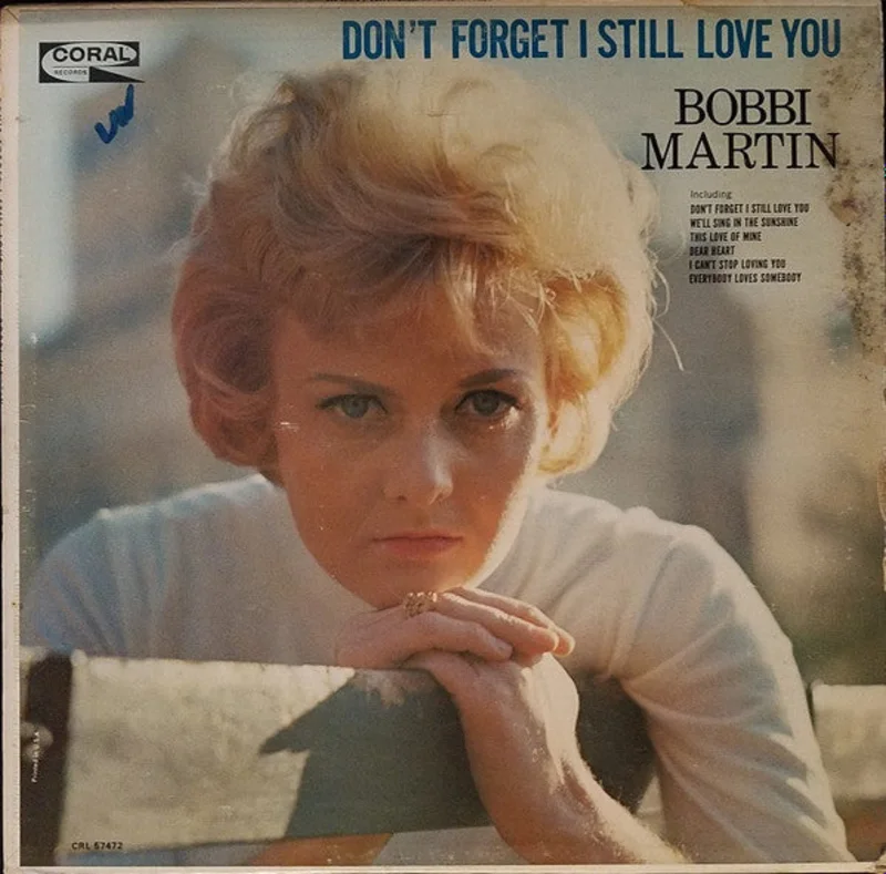 Bobbi Martin - Don't Forget I Still Love You