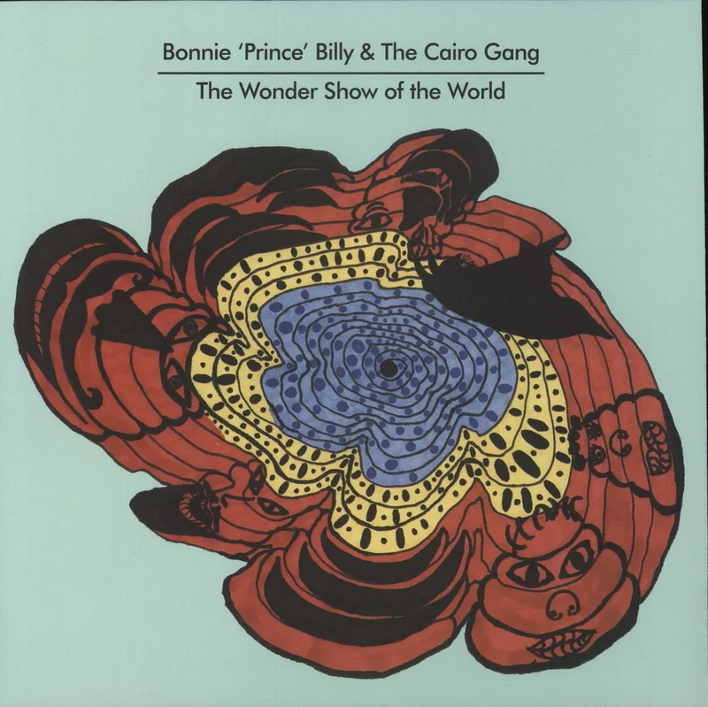 Bonnie Prince Billy The Wonder Show Of The Show + 7" UK Vinyl LP