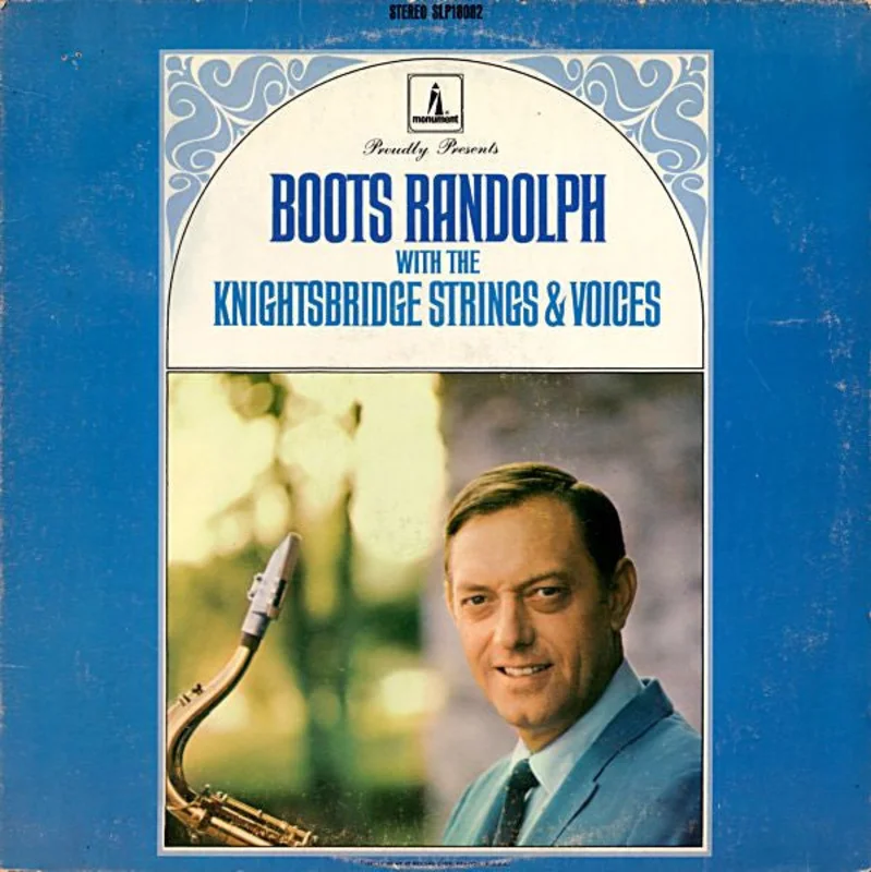 Boots Randolph, The Knightsbridge Strings - Boots Randolph With The Knightsbridge Strings & Voices