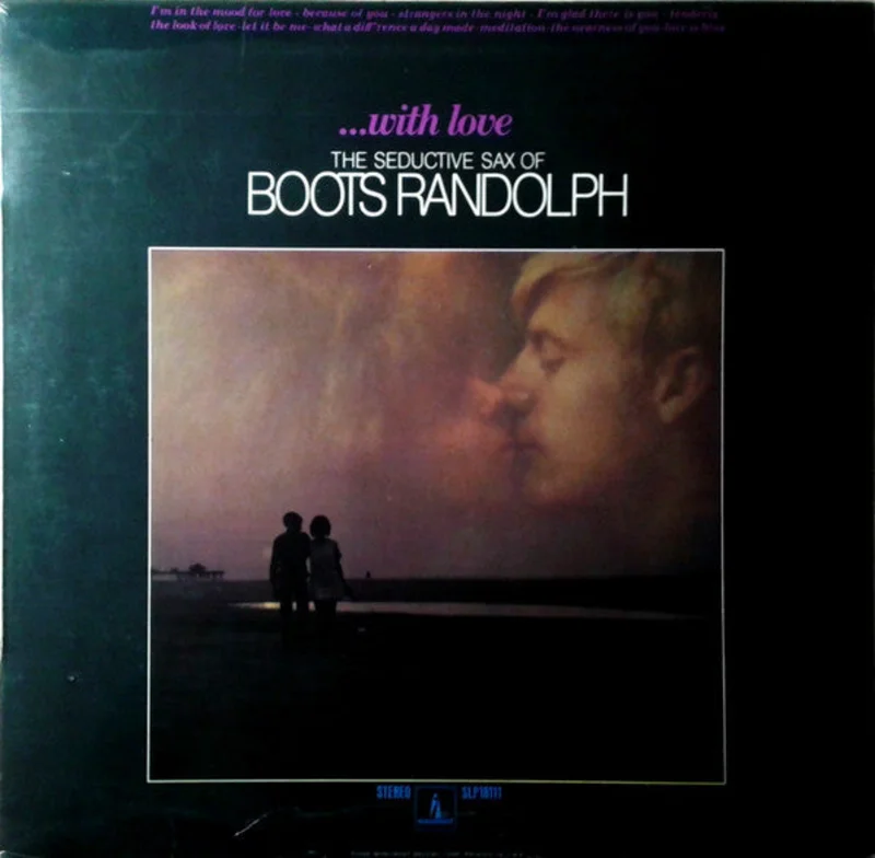 Boots Randolph - ... With Love (The Seductive Sax Of Boots Randolph)