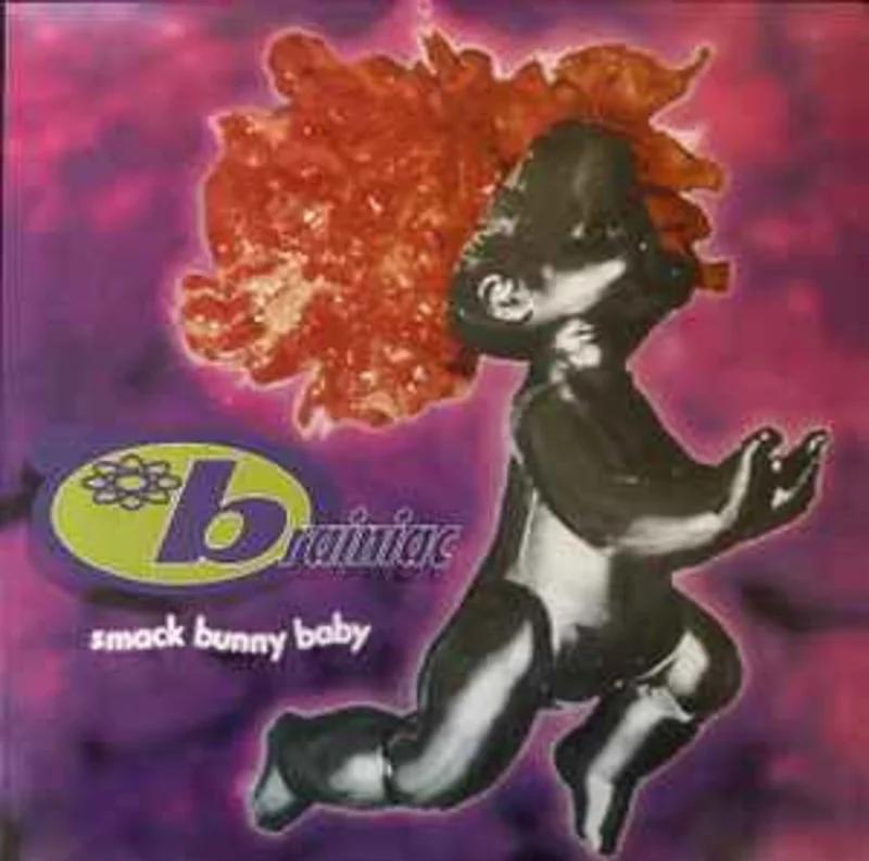 Brainiac - Smack Bunny Baby