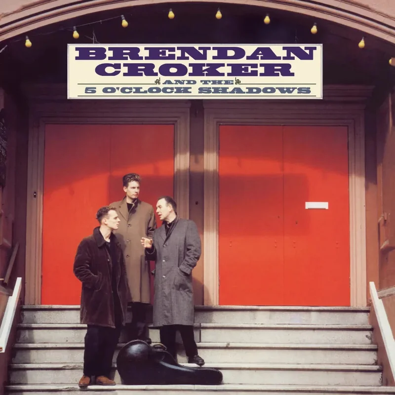 Brendan Croker & The 5 O'Clock Shadows - Brendan Croker And The 5 O'Clock Shadows (Music On Vinyl) (Arrives in 21 days)