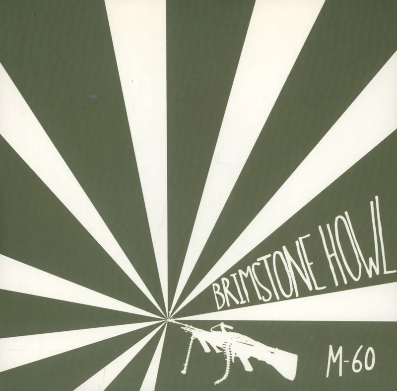 Brimstone Howl M-60 - Green Vinyl US 7" vinyl