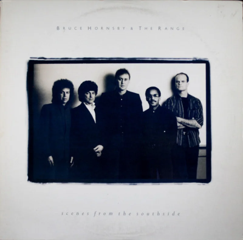 Bruce Hornsby And The Range - Scenes From The Southside