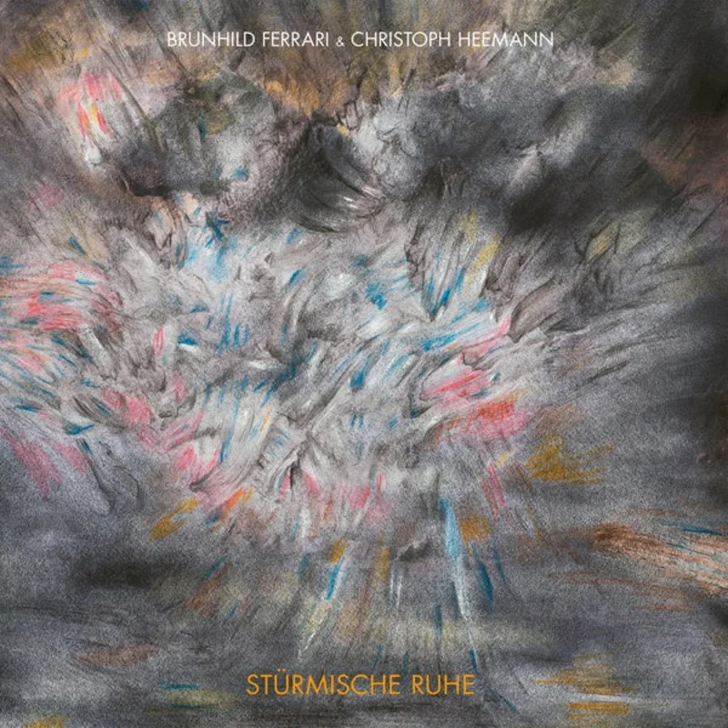 BRUNHILD FERRARI & CHRISTOPH HEEMANN Sturmische Ruhe
