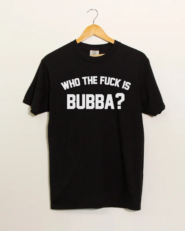 BUBBA - LAST CHANCE!