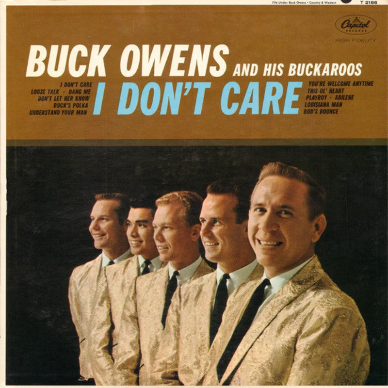 Buck Owens And His Buckaroos - I Don't Care