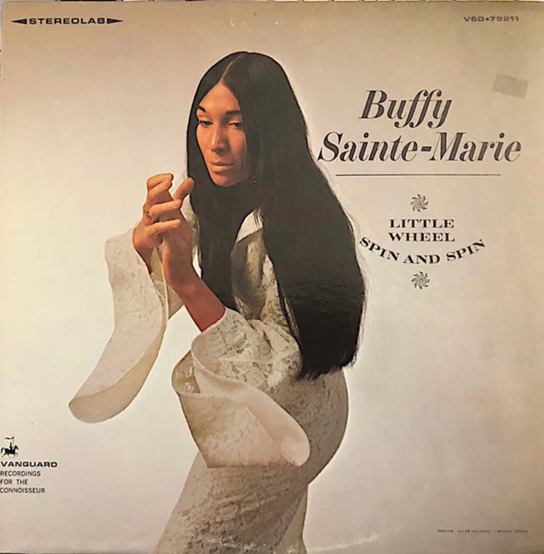 Buffy Sainte-Marie - Little Wheel Spin And Spin