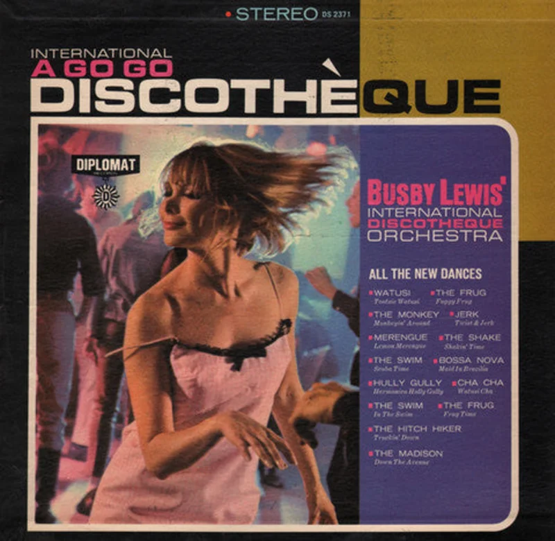 Busby Lewis' International Discotheque Orchestra - International A Go Go Discothque