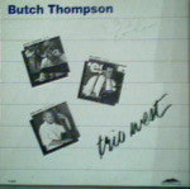 Butch Thompson - Trio West