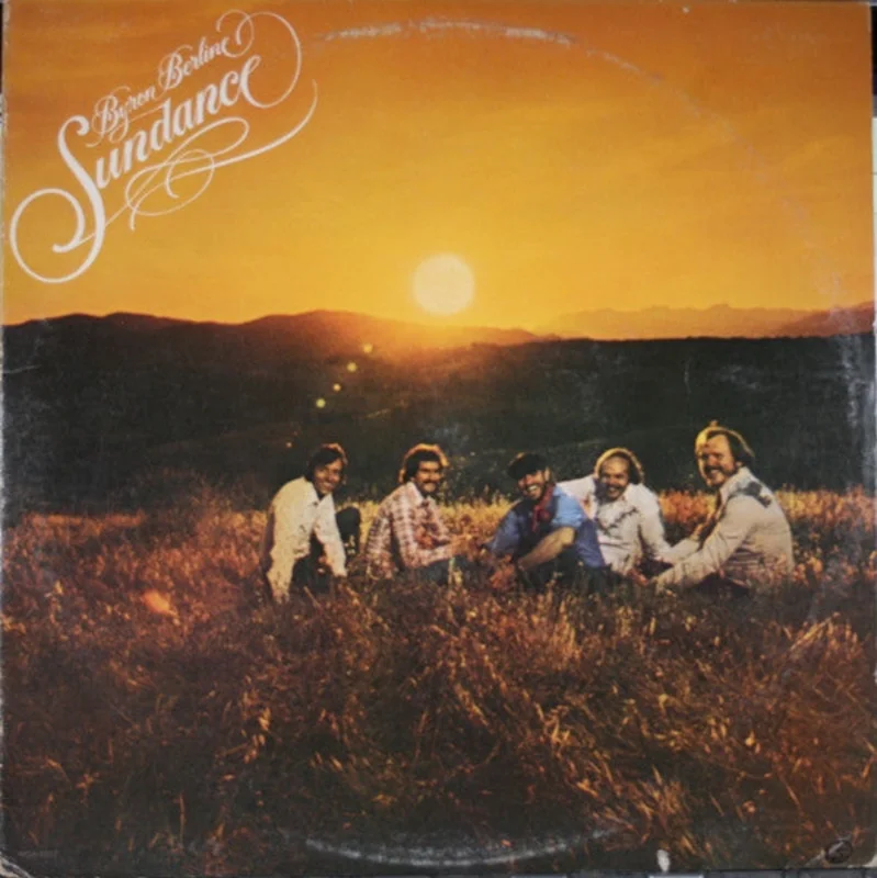 Byron Berline & Sundance - Byron Berline And Sundance