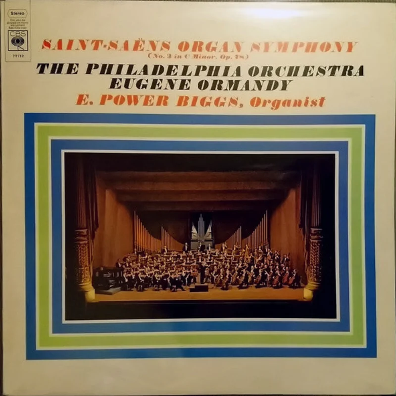 Camille Saint-Sans, The Philadelphia Orchestra, Eugene Ormandy, E. Power Biggs - Organ Symphony (No.3 In C Minor Op. 78)