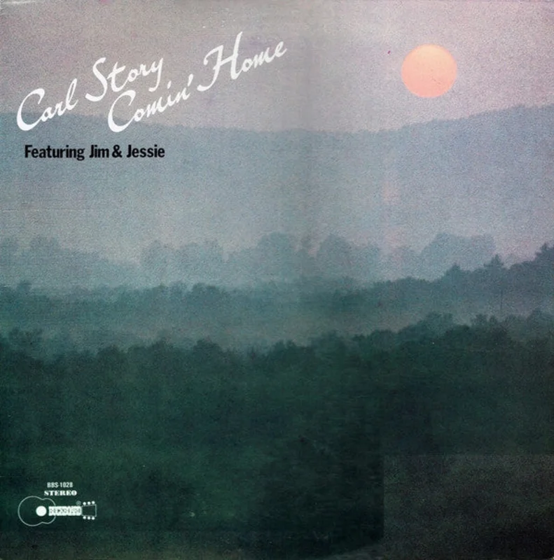 Carl Story, Jim & Jesse - Comin' Home