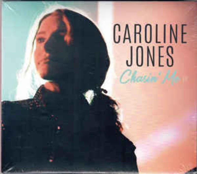 Caroline Jones - Chasin' Me