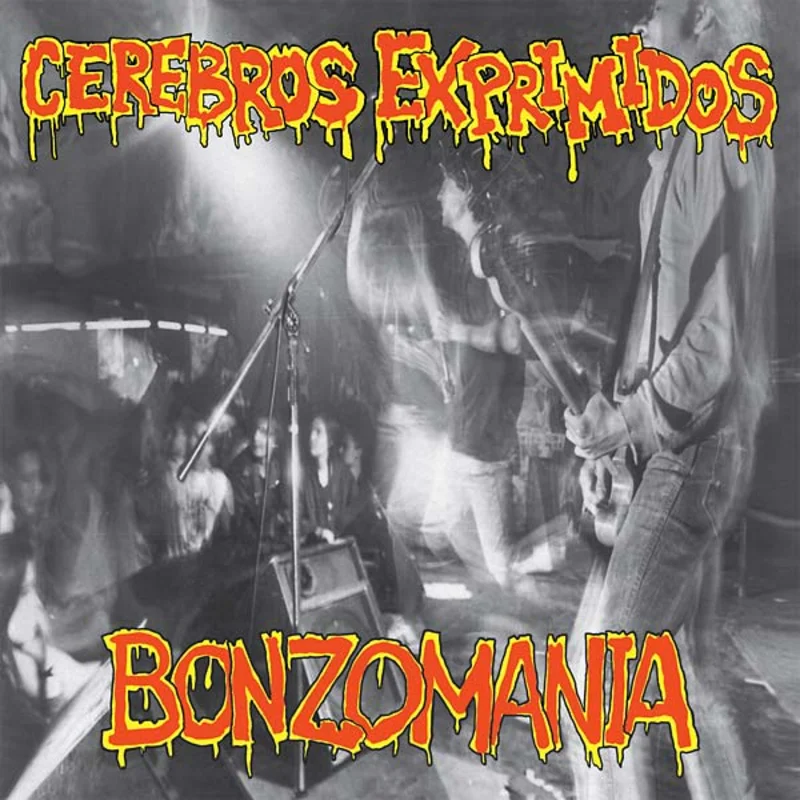 CEREBROS EXPRIMIDOS Bonzomania