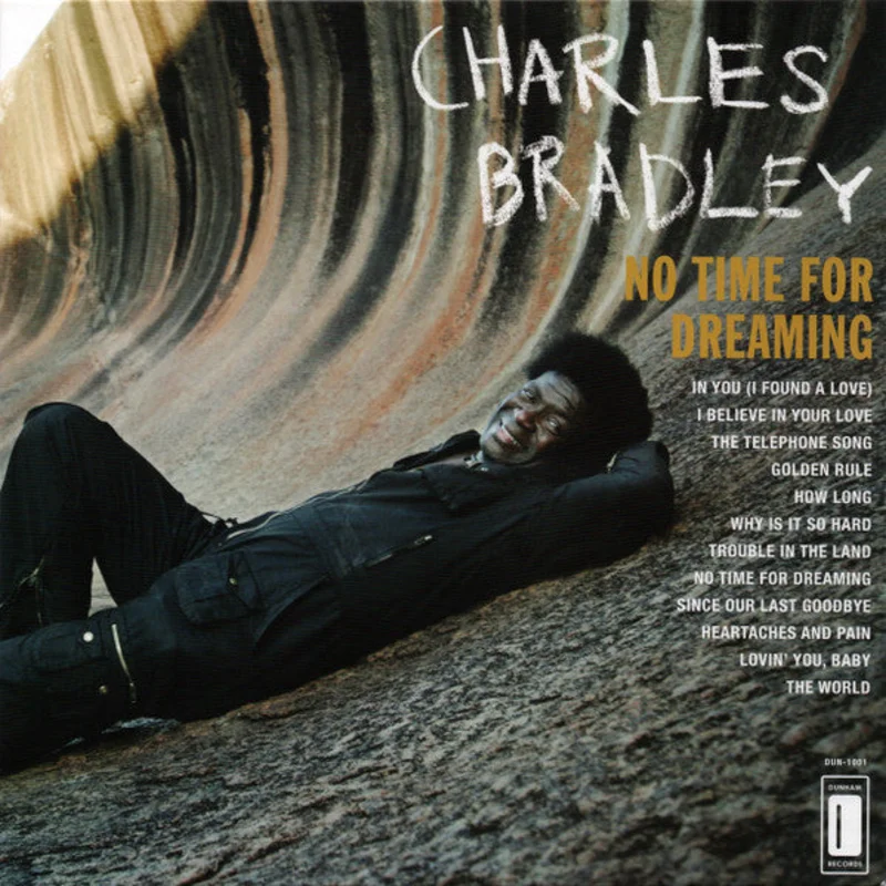 Charles Bradley, Menahan Street Band - No Time For Dreaming