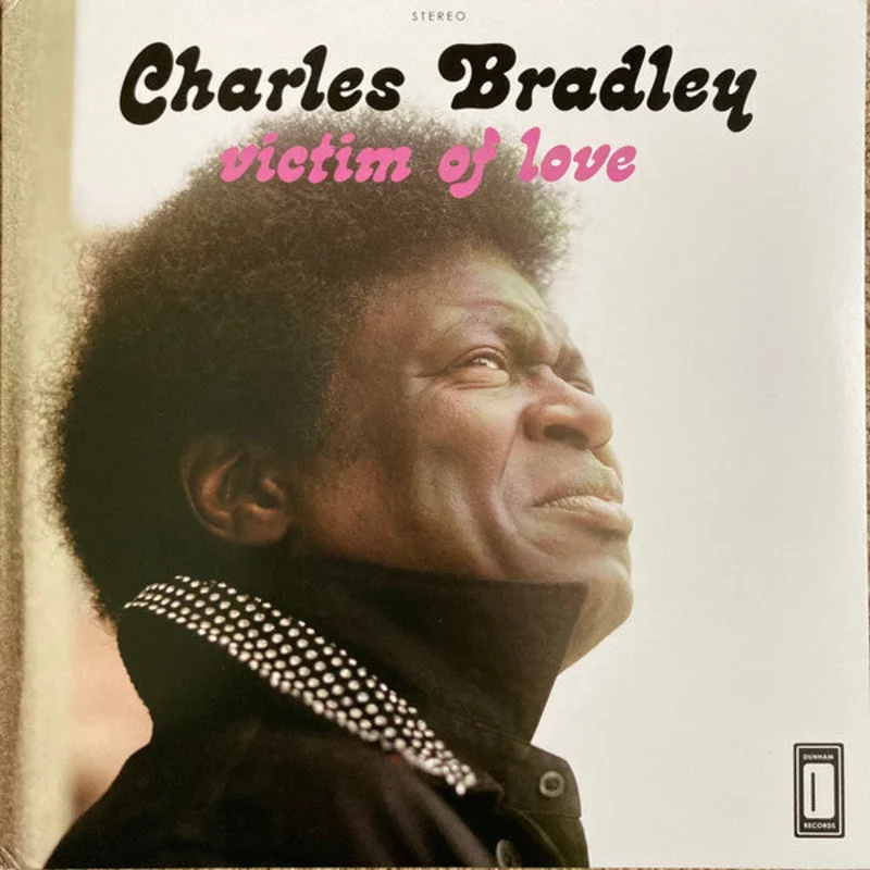 Charles Bradley, Menahan Street Band - Victim Of Love