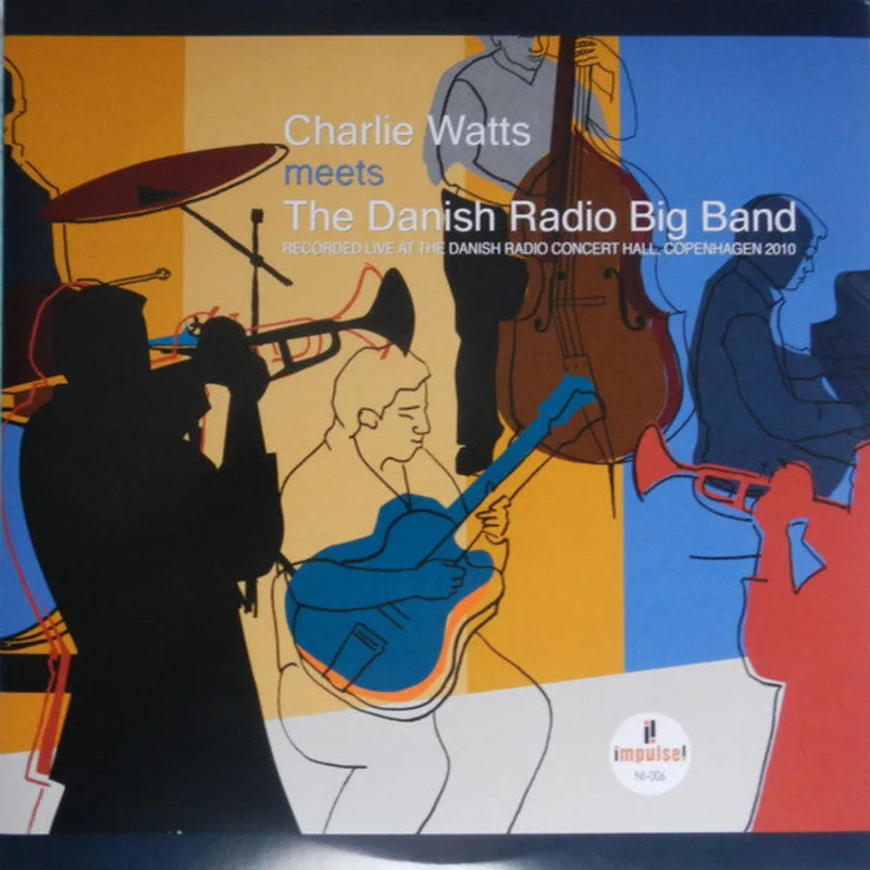 Charlie Watts, Danish Radio Big Band - Charlie Watts Meets The Danish Radio Big Band