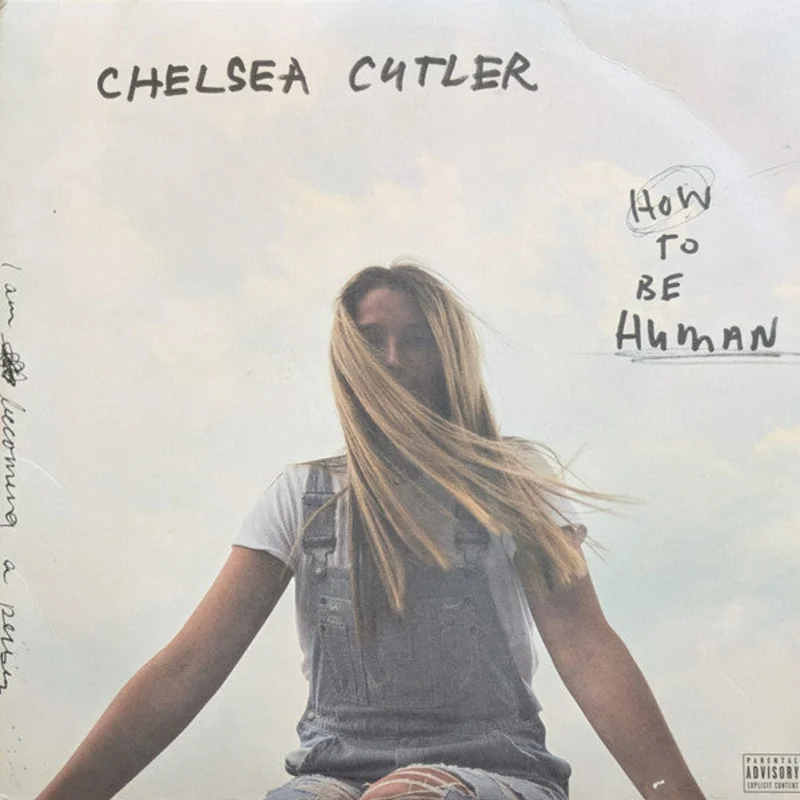 Chelsea Cutler - How To Be Human