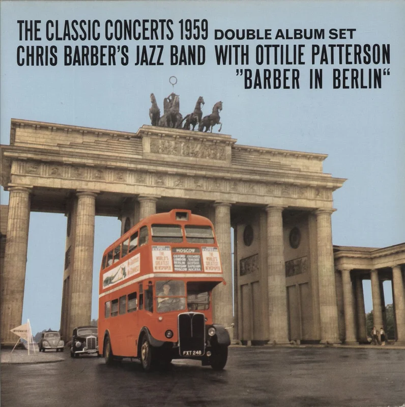 Chris Barber Barber In Berlin / Barber At The London Palladium - The Classic Concerts 1959/1961 UK 2-LP vinyl set