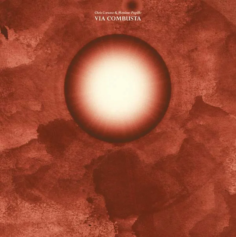 CHRIS CORSANO/MASSIMO PUPILLO Via Combusta