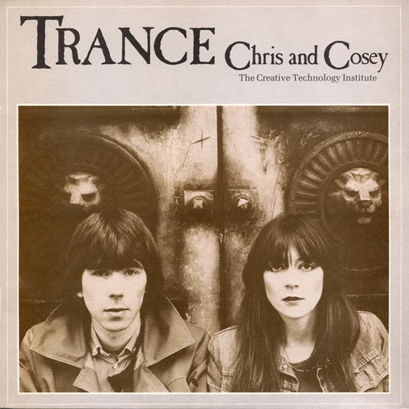 Chris & Cosey, CTI - Trance