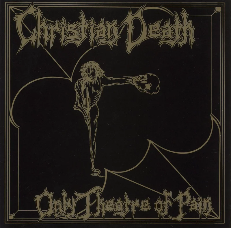 Christian Death Only Theatre Of Pain UK Vinyl LP