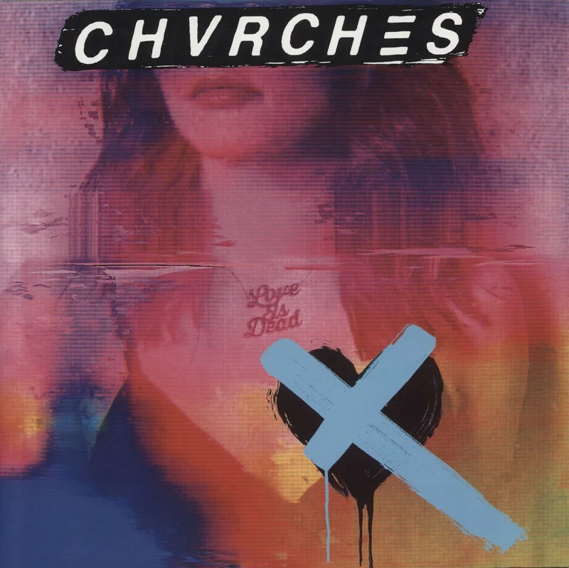 Chvrches Love Is Dead - 180 Gram Clear Vinyl UK Vinyl LP