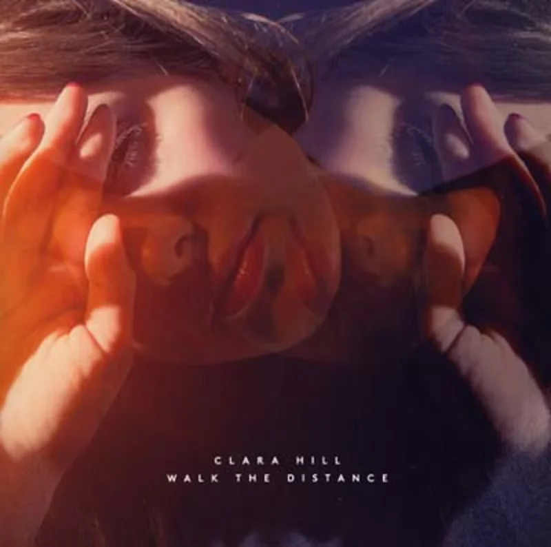 CLARA HILL Walk the Distance