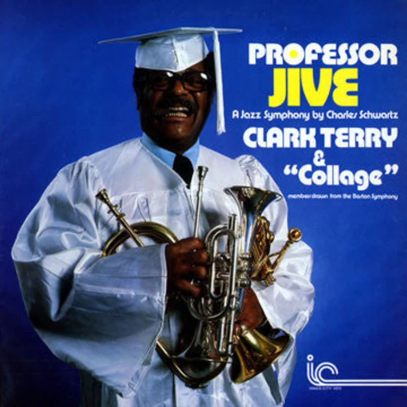 Clark Terry - Professor Jive - A Jazz Symphony By Charles Schwartz