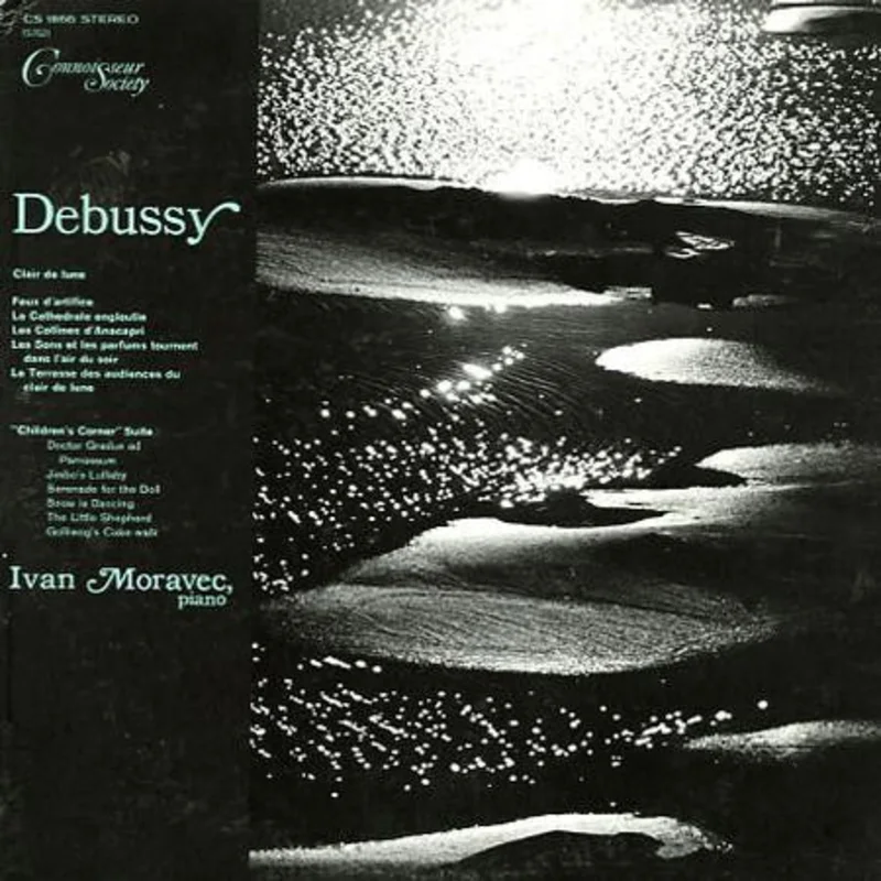 Claude Debussy, Ivan Moravec - Feux D'artifice / La Cathedrale Engloutie / Les Collines D'Anacapri / Les Sons Et Les Parfums Tournent Dans L'air Du Soir / La Terrasse Des Audiences Du Clair De Lune / "Children's Corner" Suite / Clair De Lune